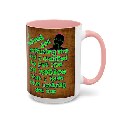 noticed you noticing - Accent Mug (brown papyrus)
