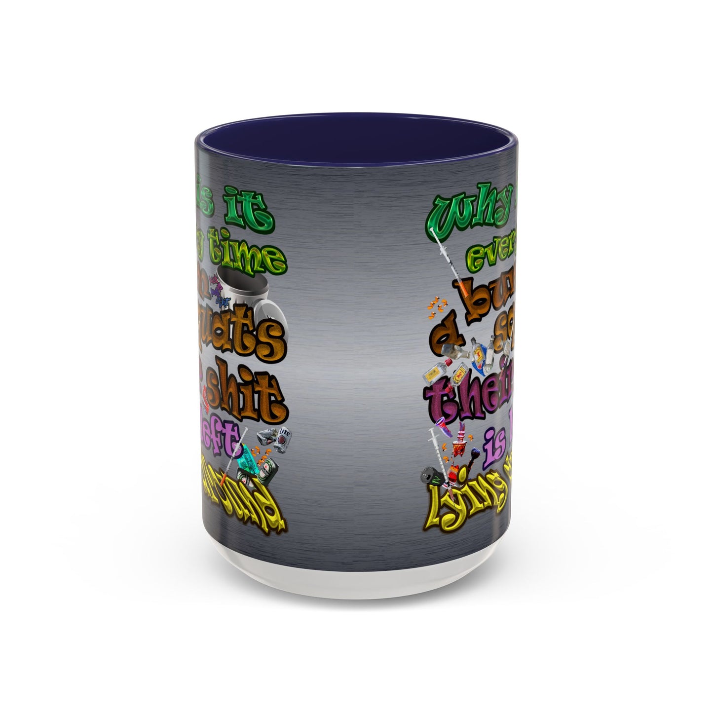 the bum's shit - Accent Mug (brushed nickel)