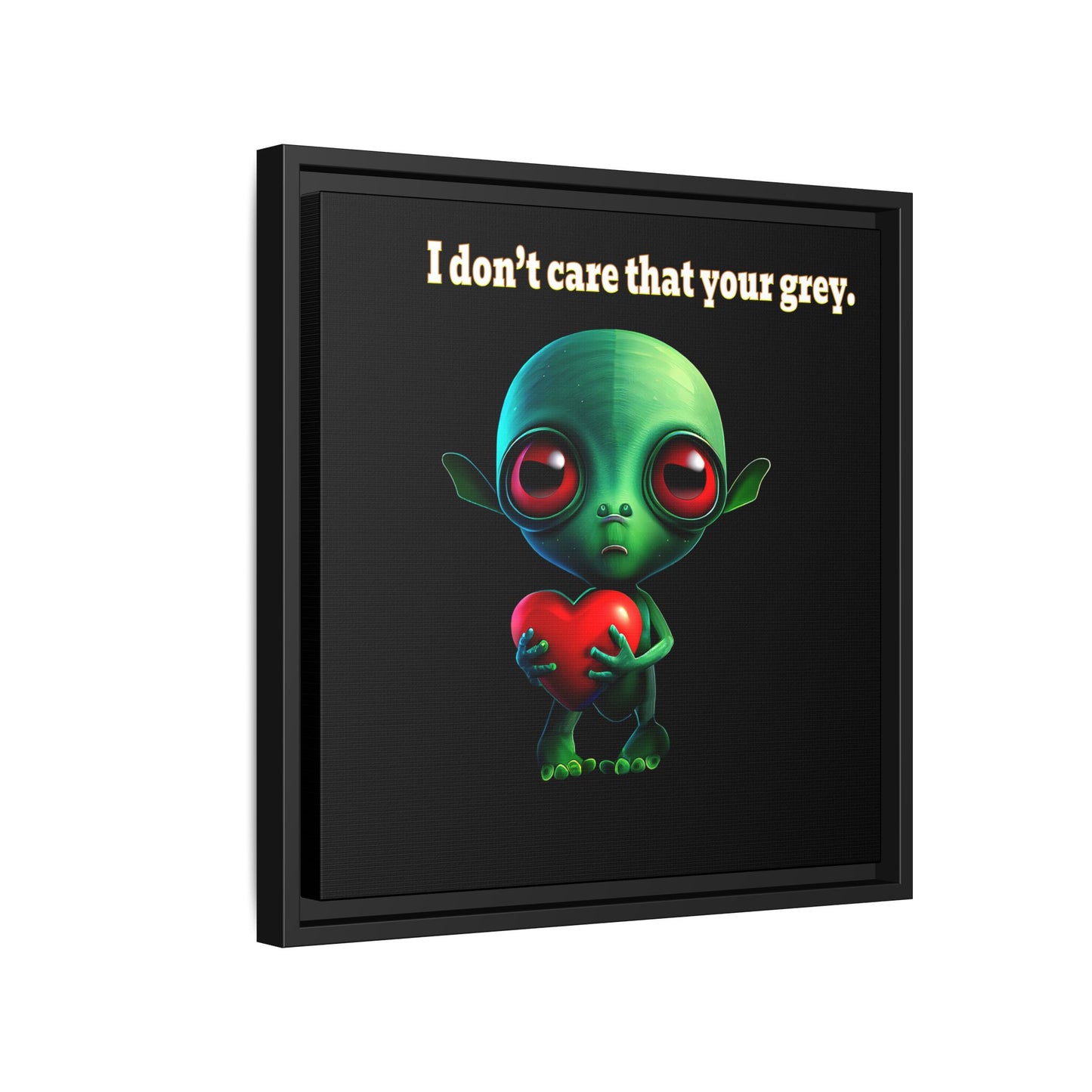 I don't care that your grey - framed canvas art (black)