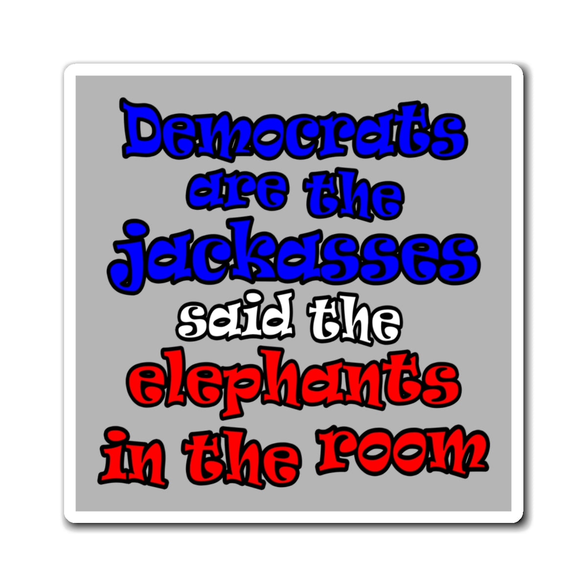 donkeys and elephants - Magnets - (light grey)