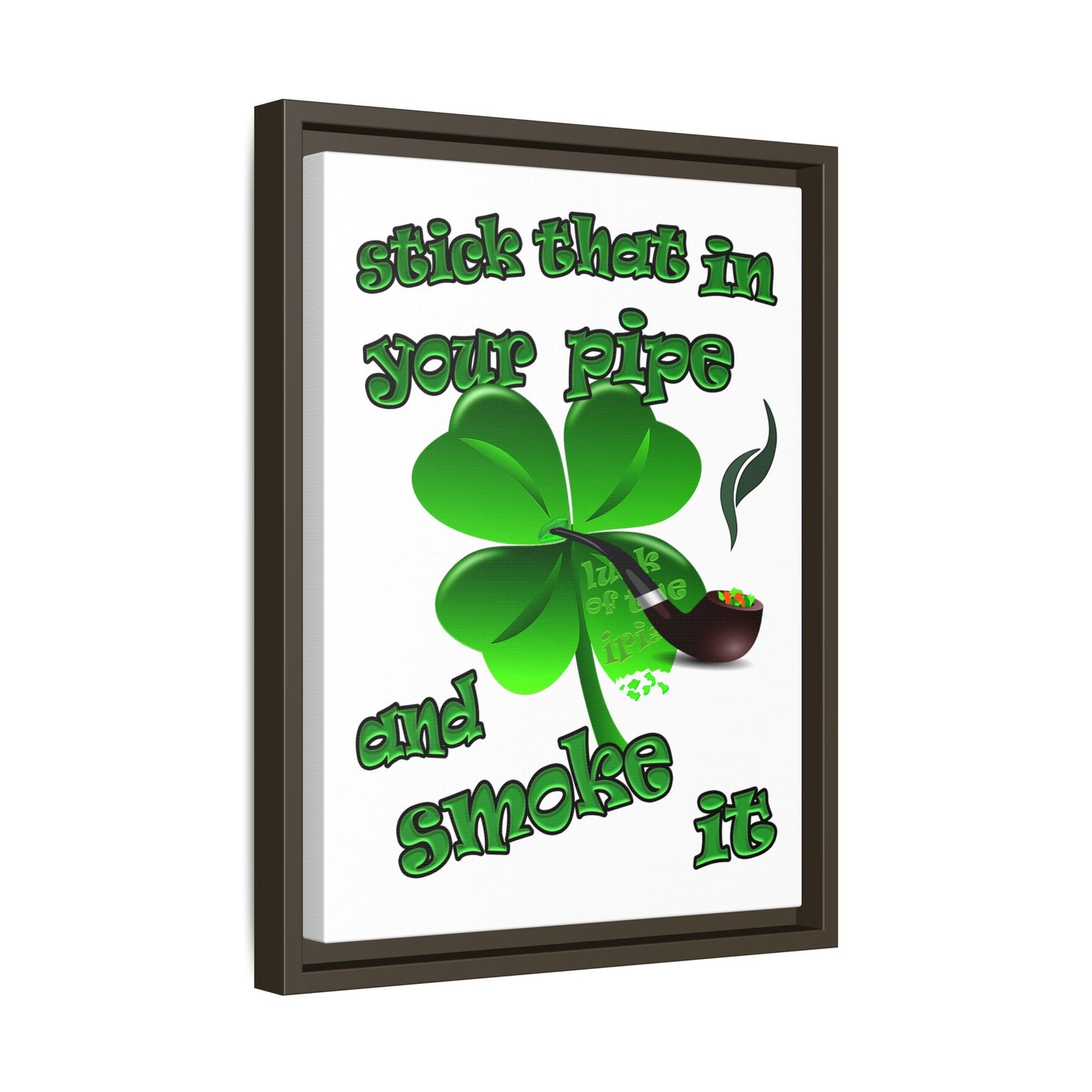 stick that in your pipe and smoke it - framed canvas art (white)