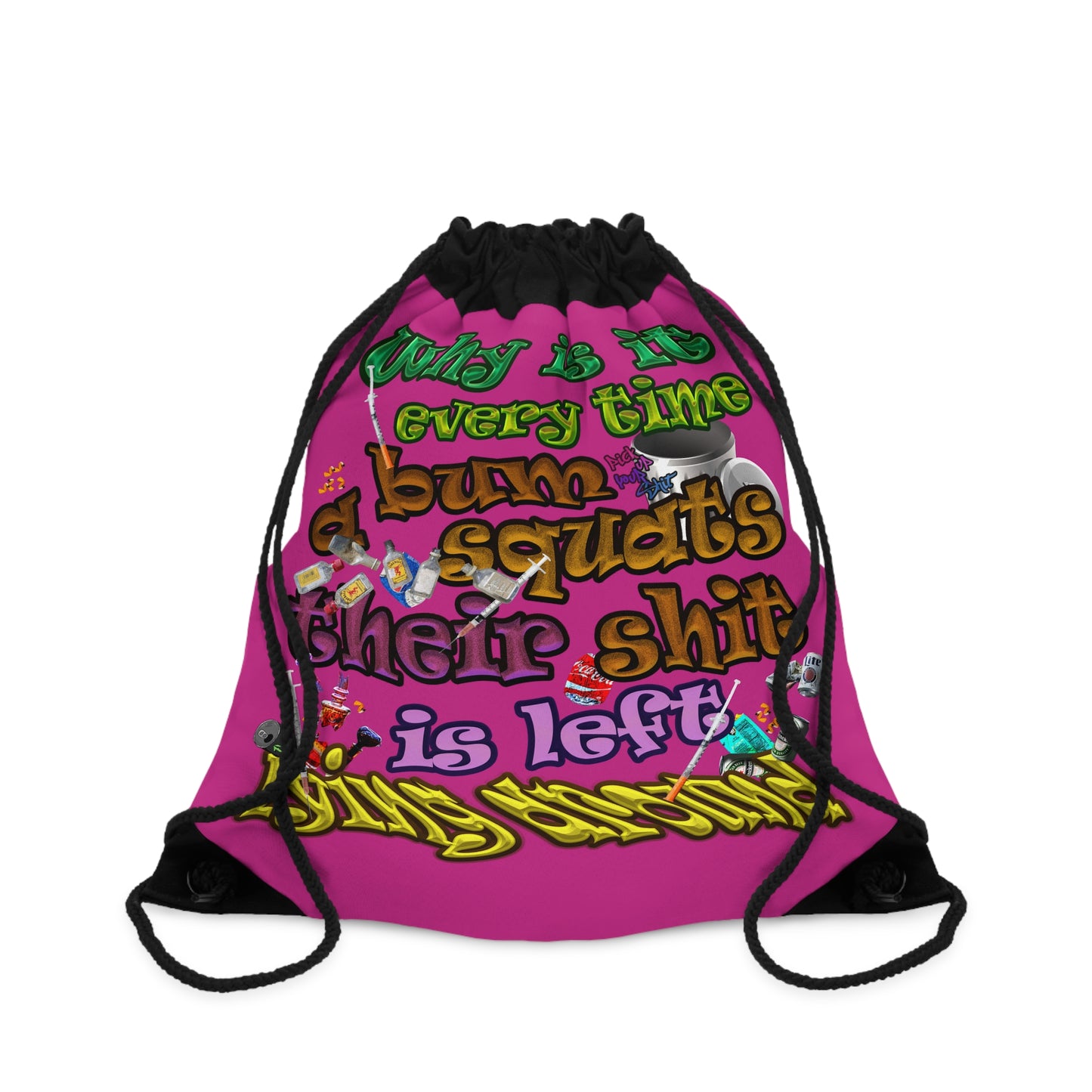 the bum's shit - Drawstring Bag (pink)