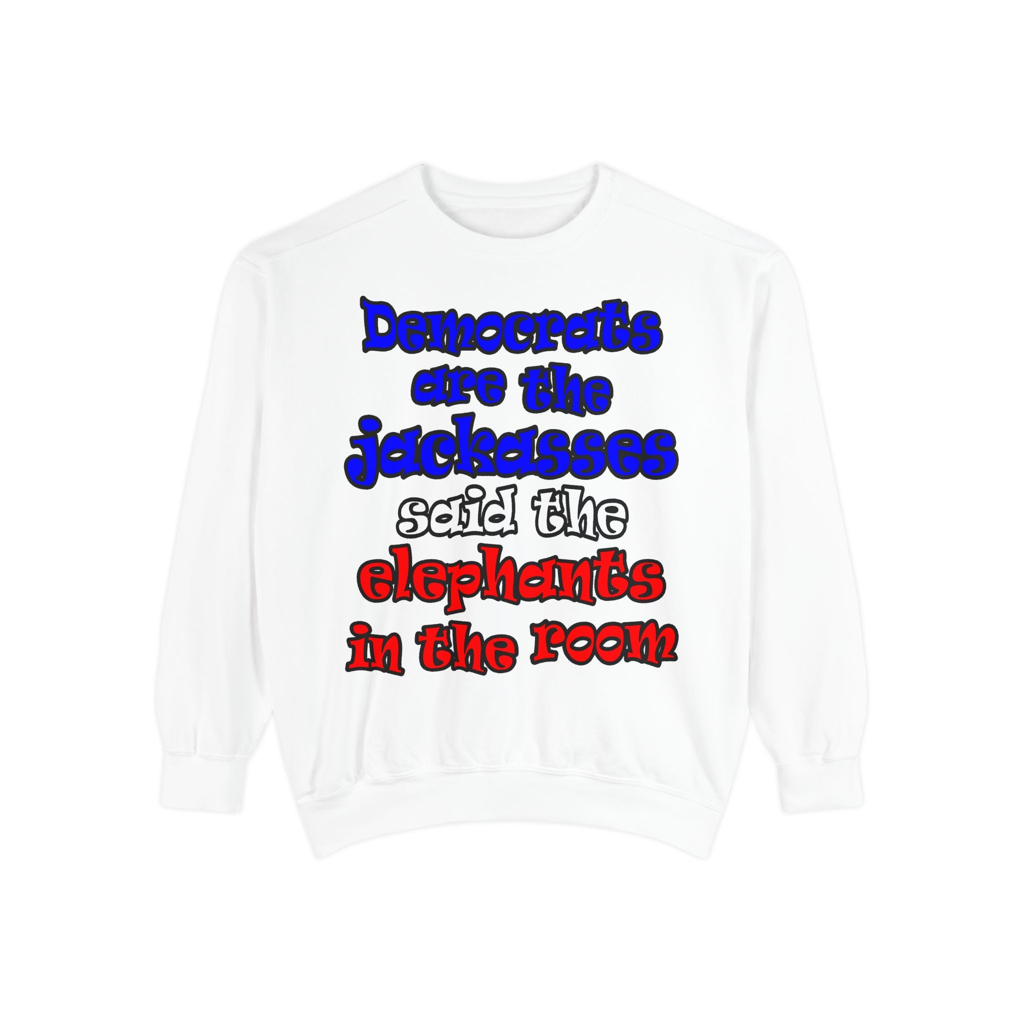 donkeys and elephants - Unisex Garment-Dyed Sweatshirt