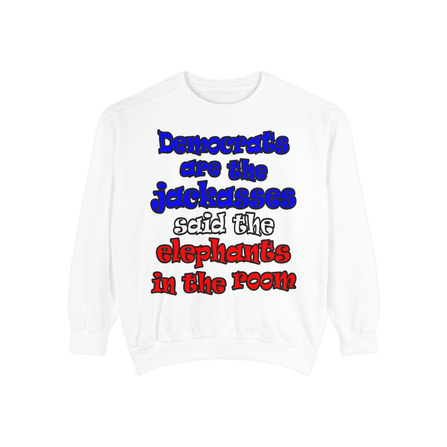 donkeys and elephants - Unisex Garment-Dyed Sweatshirt