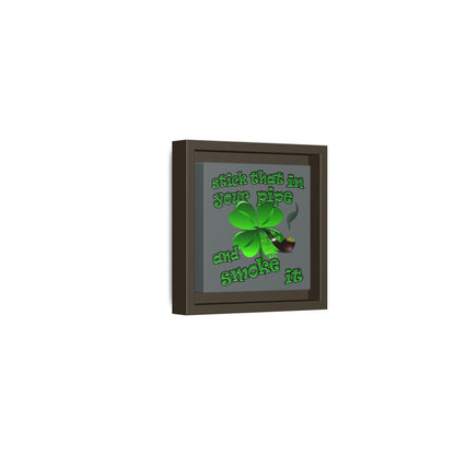 stick that in your pipe and smoke it - framed canvas art (dark grey)