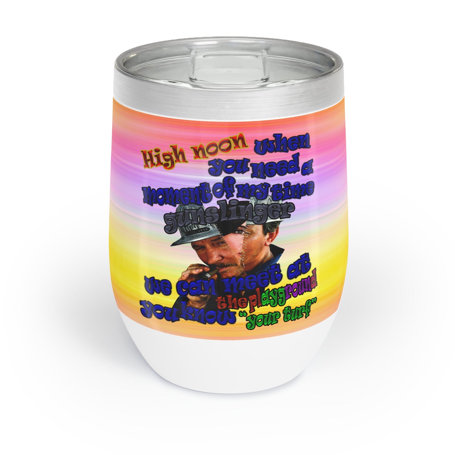 high noon - Chill Wine Tumbler (color blur)