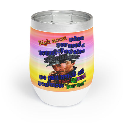 high noon - Chill Wine Tumbler (color blur)