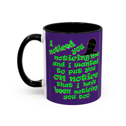 noticed you noticing - Accent Mug (purple)