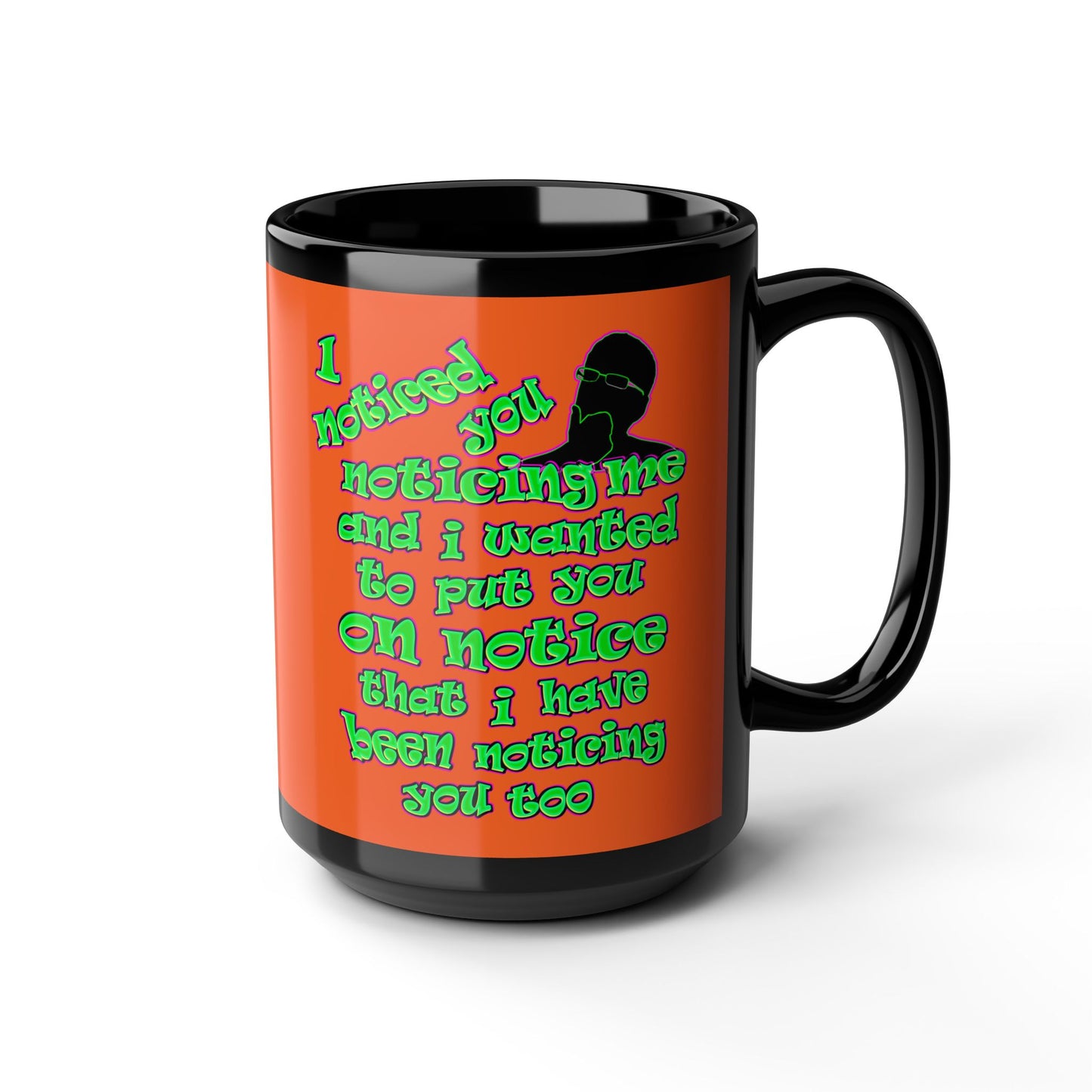 noticed you noticing - Black Mug (orange)