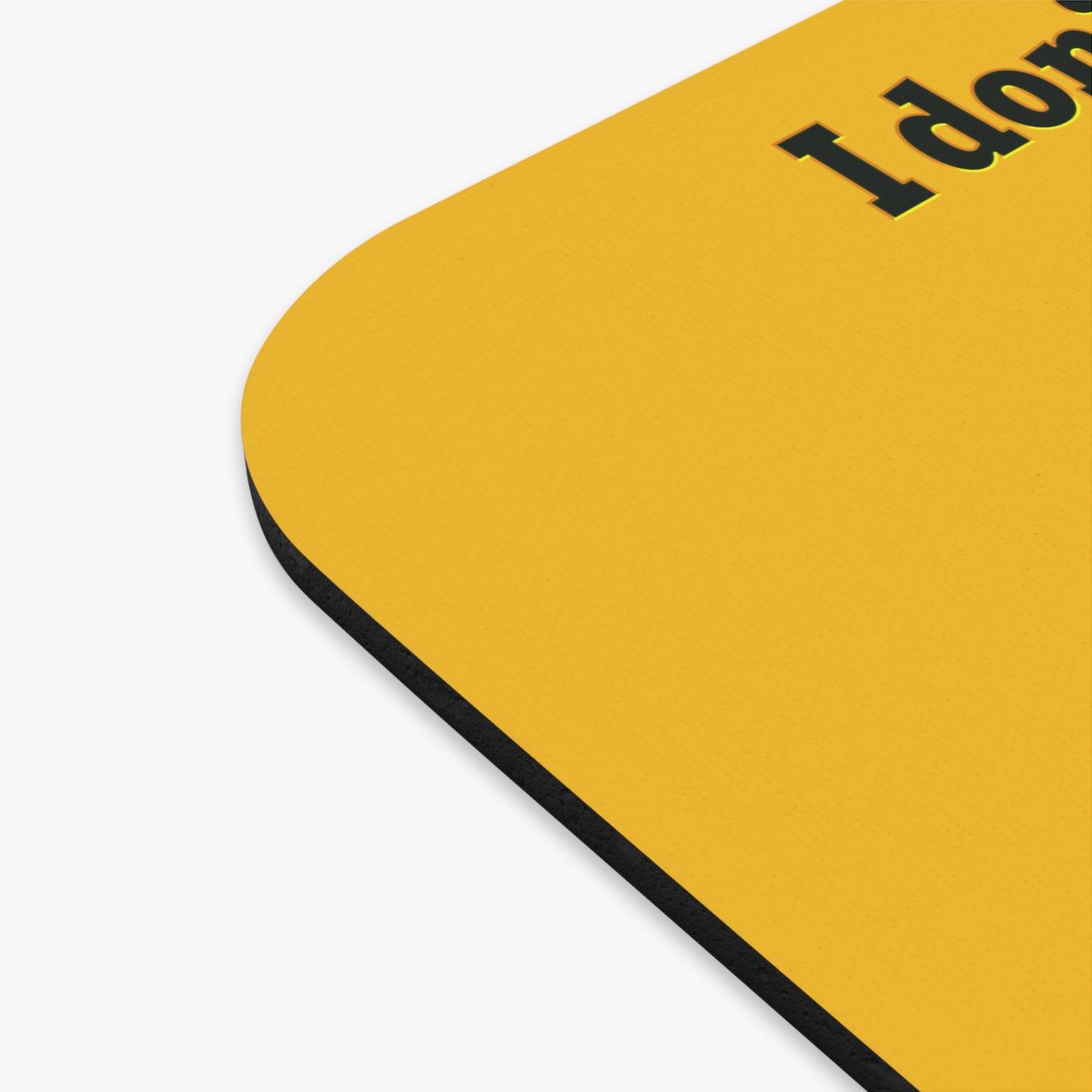 I don't care that your grey - Mouse Pad (Rectangle) (yellow)