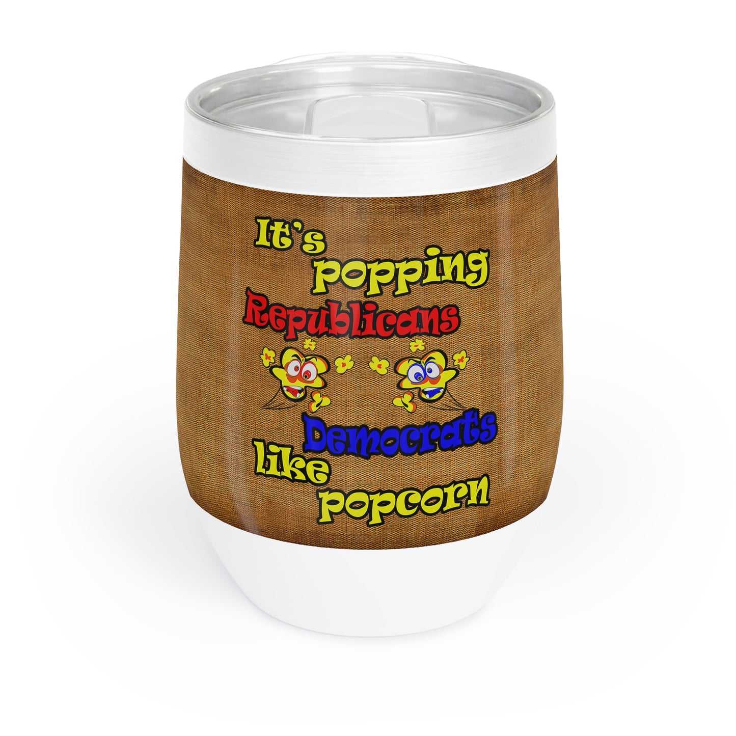 popping like popcorn - Chill Wine Tumbler (brown papyrus)