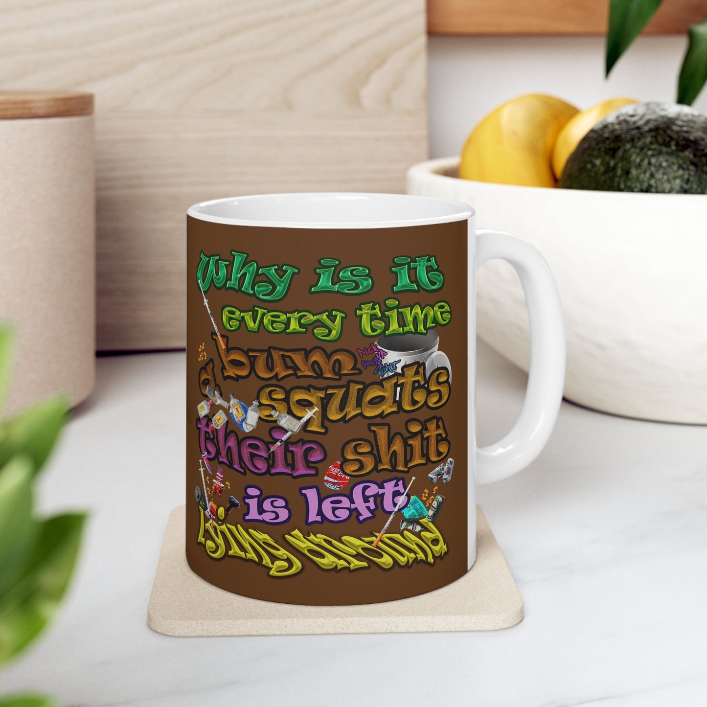 the bum's shit - White Mug (brown)