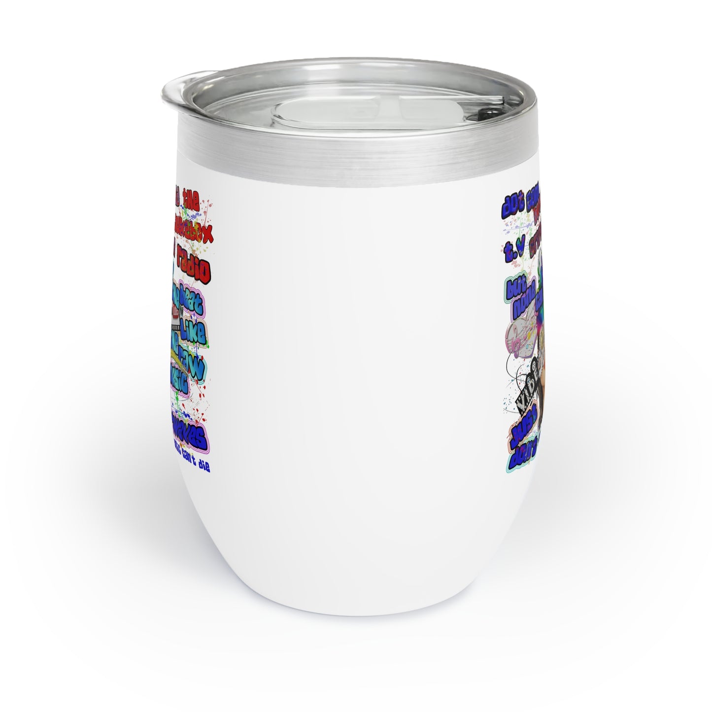 drop the beat - Chill Wine Tumbler