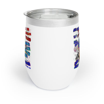 drop the beat - Chill Wine Tumbler