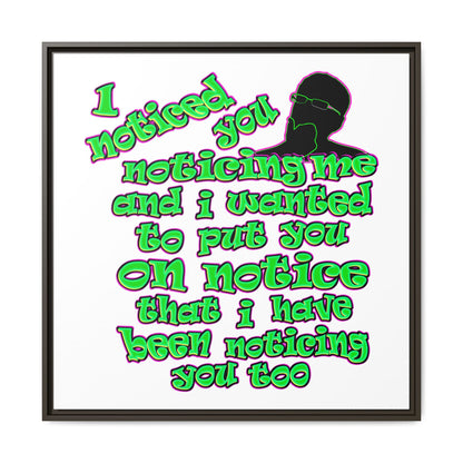 noticed you noticing - framed canvas art (white)