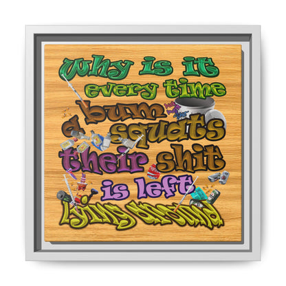 the bum's shit - framed canvas art (butterscotch wood finish)