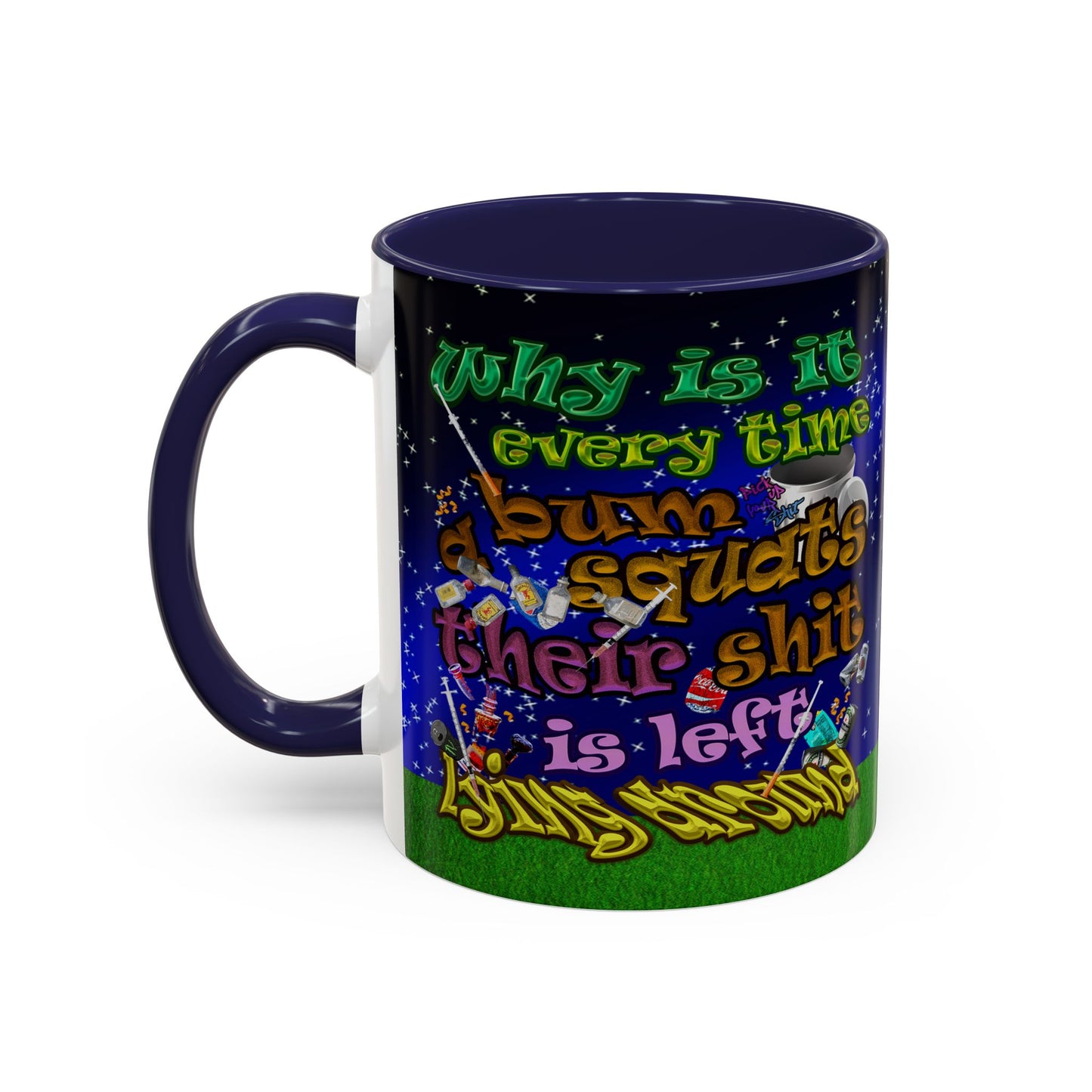 the bum's shit - Accent Mug ('snoops' background)