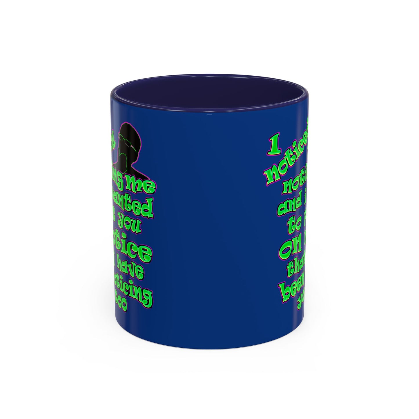 noticed you noticing - Accent Mug (dark blue)