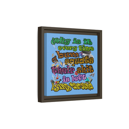the bum's shit - framed canvas art (light blue)
