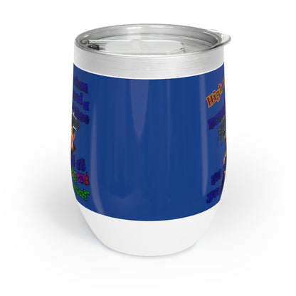 high noon - Chill Wine Tumbler (dark blue)