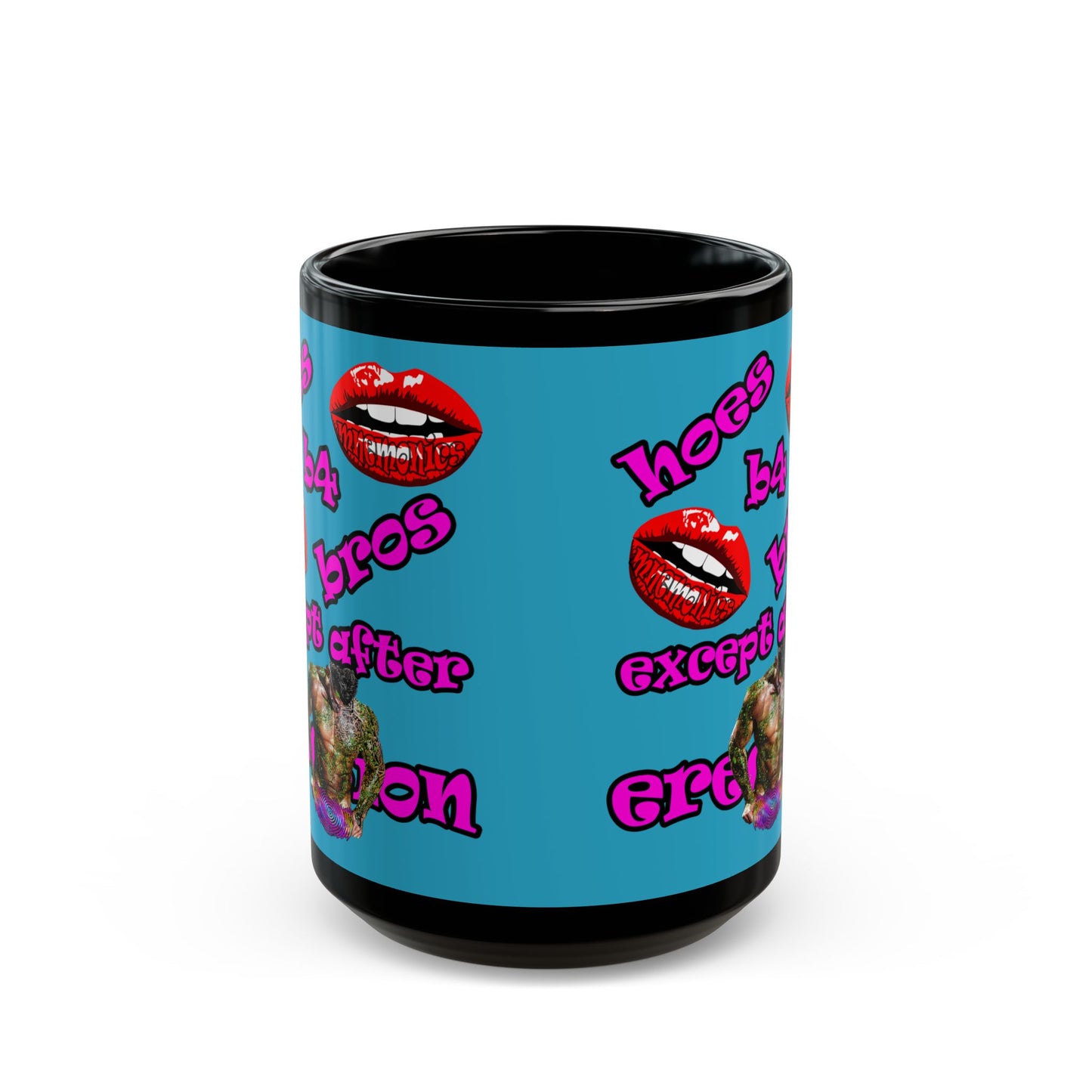 hoes b4 bros - Black Mug (turquoise)
