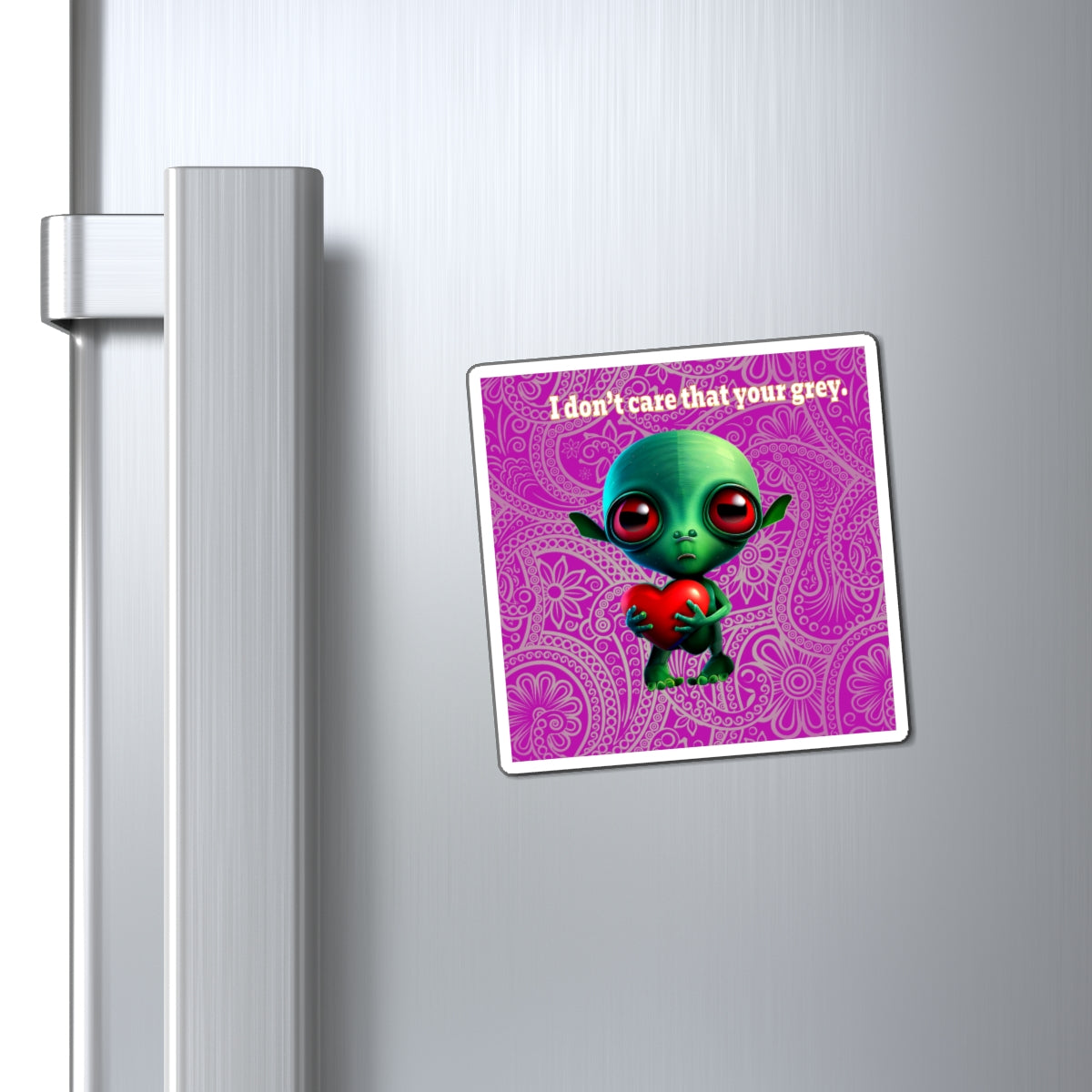 I don't care that your grey - Magnets - (pink swirl)