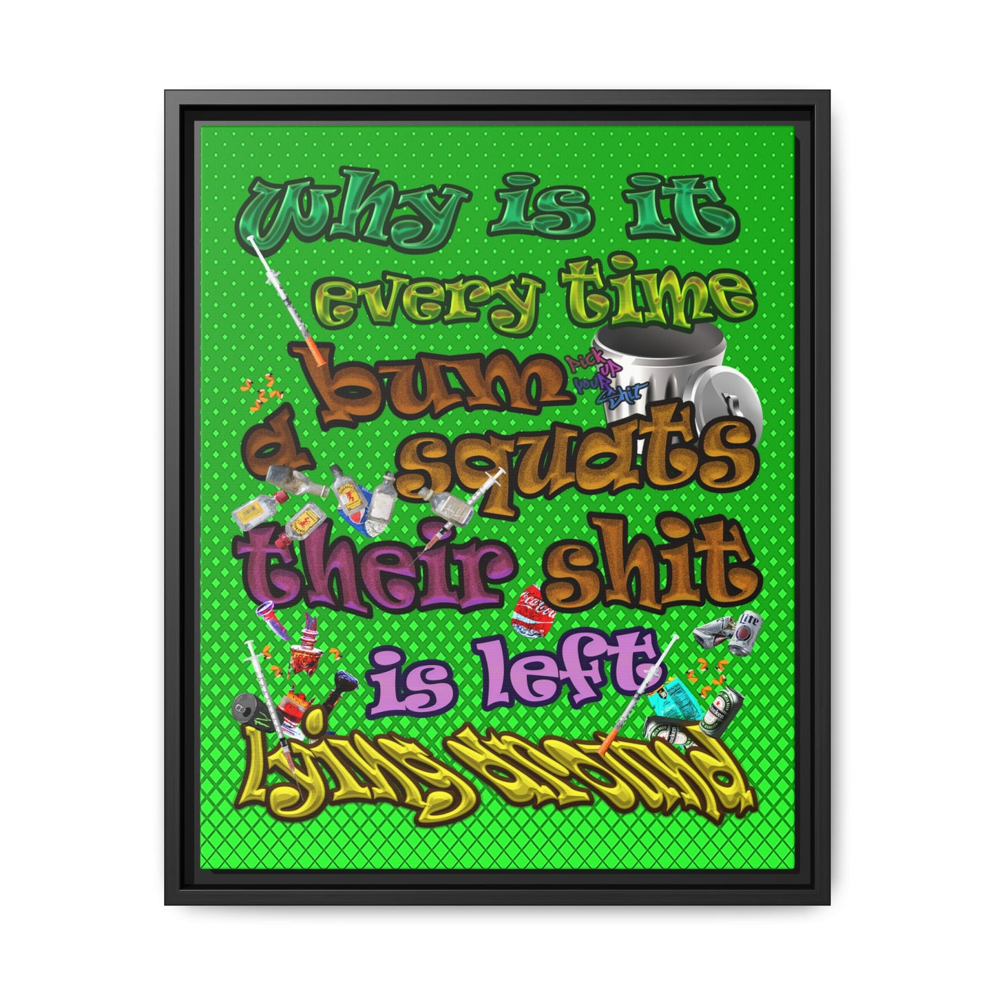 the bum's shit - framed canvas art (logo green)