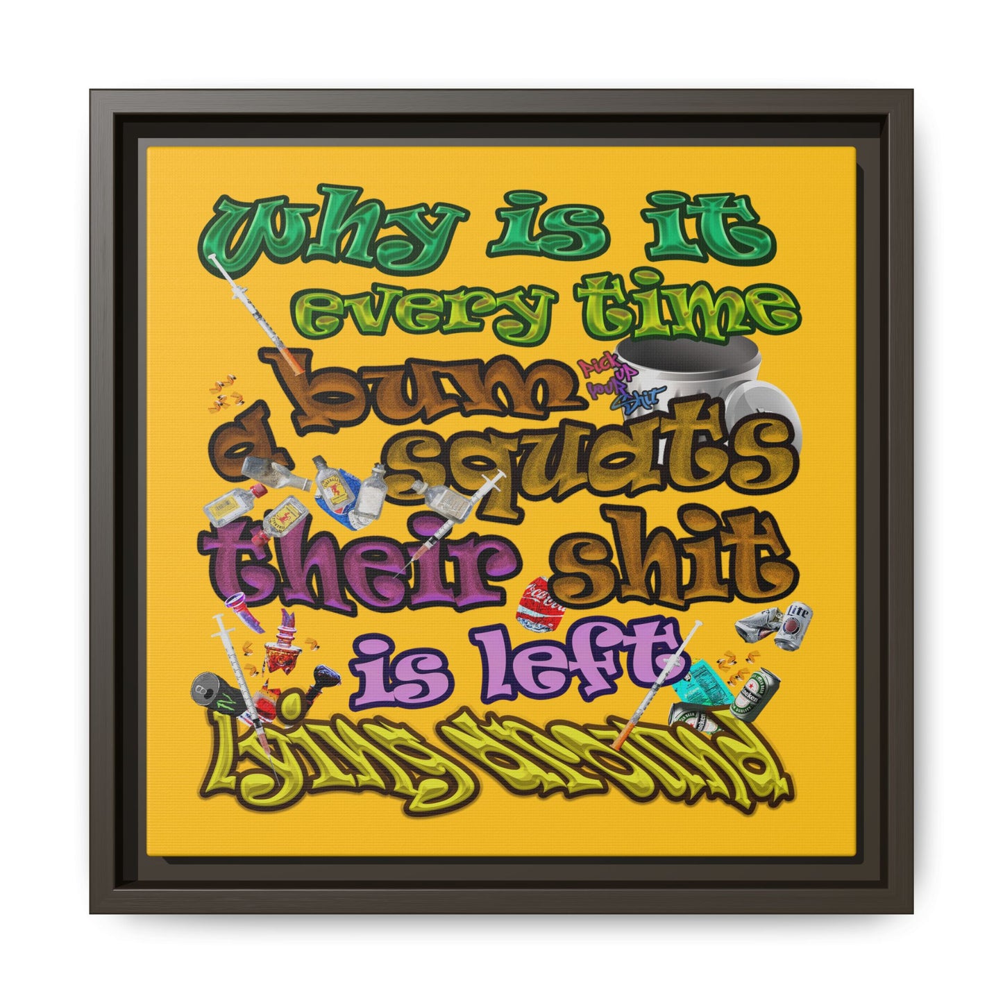 the bum's shit - framed canvas art (yellow)