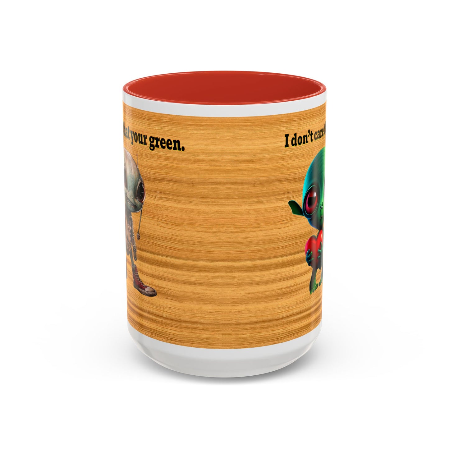 I don't care that your grey - Accent Mug (butterscotch wood finish)