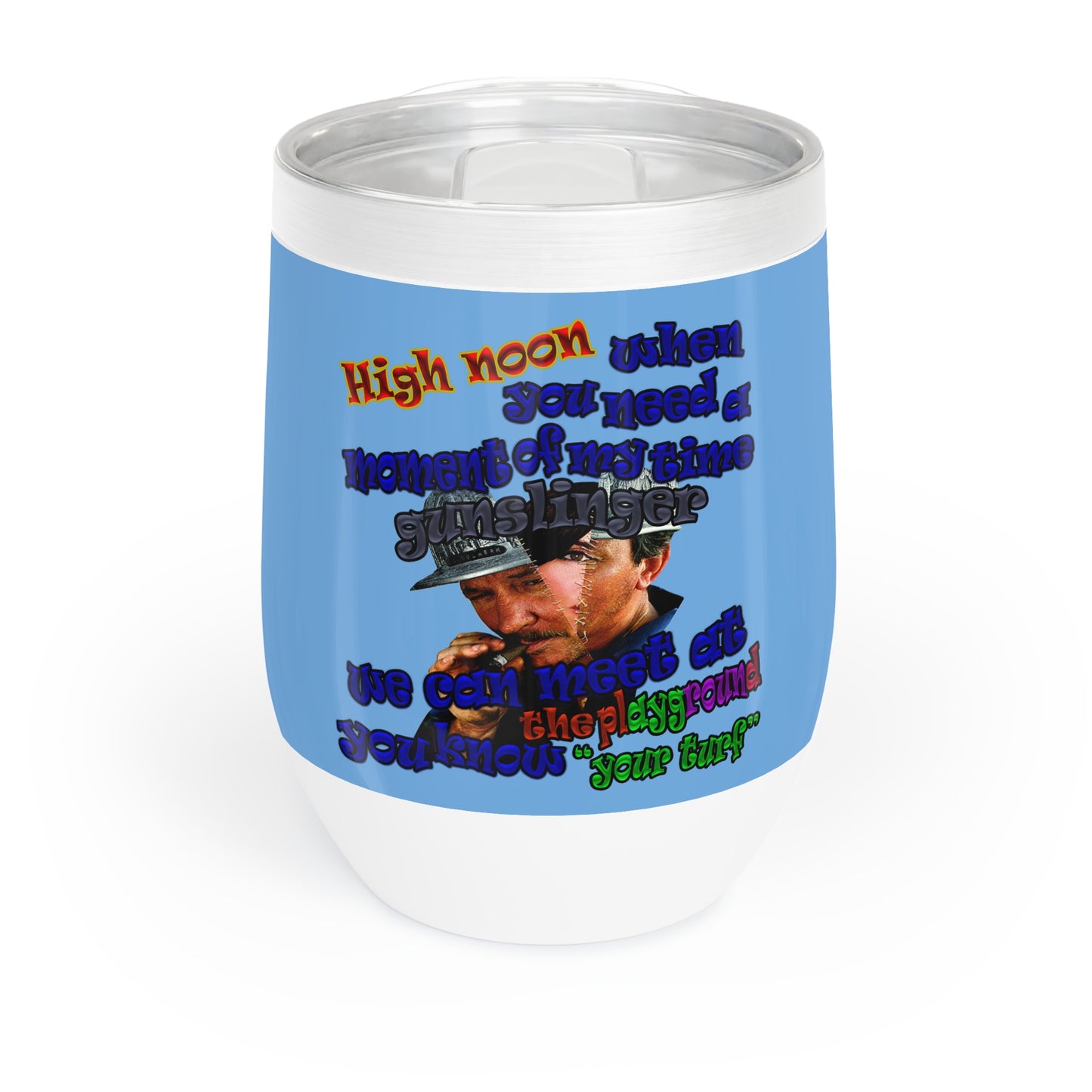high noon - Chill Wine Tumbler (light blue)
