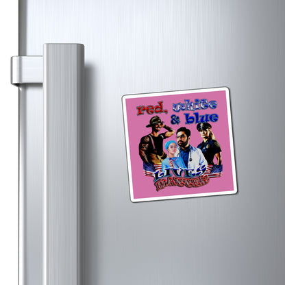 rw&b lives matter - Magnets - (light pink)