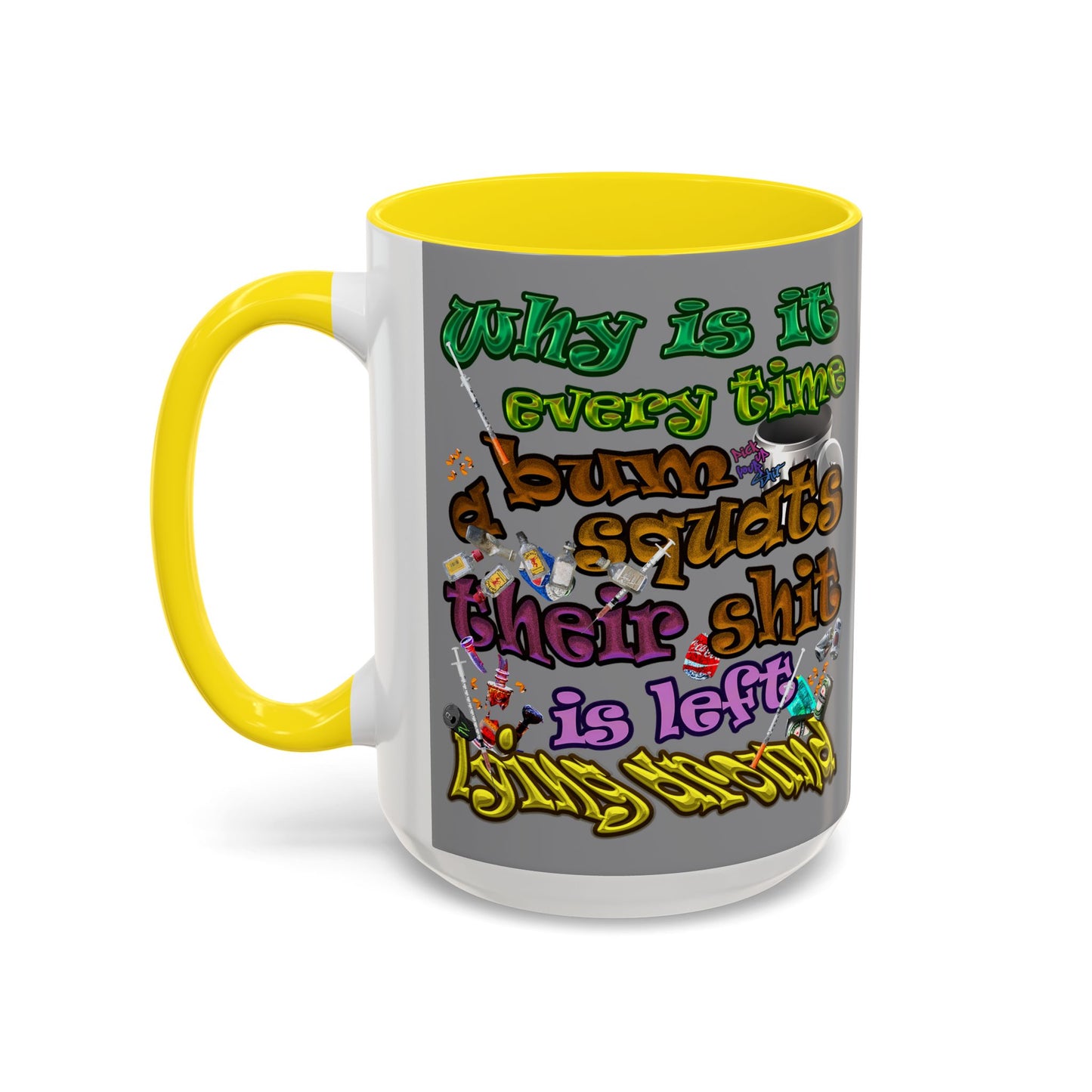 the bum's shit - Accent Mug (grey)