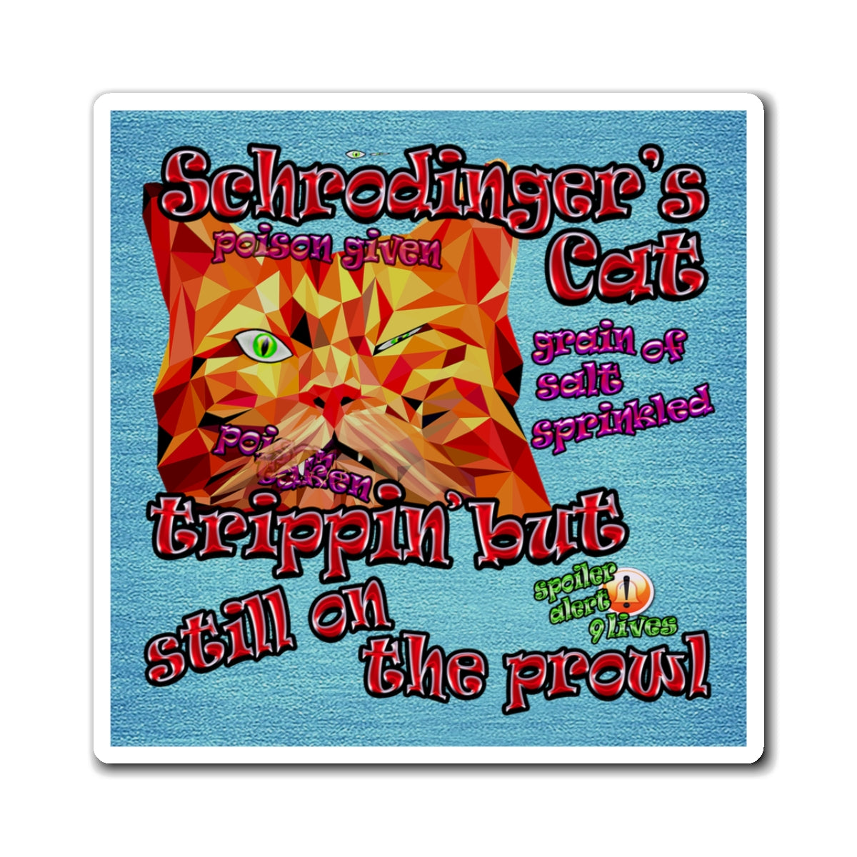schrodinger's cat - Magnets - (faded blue)