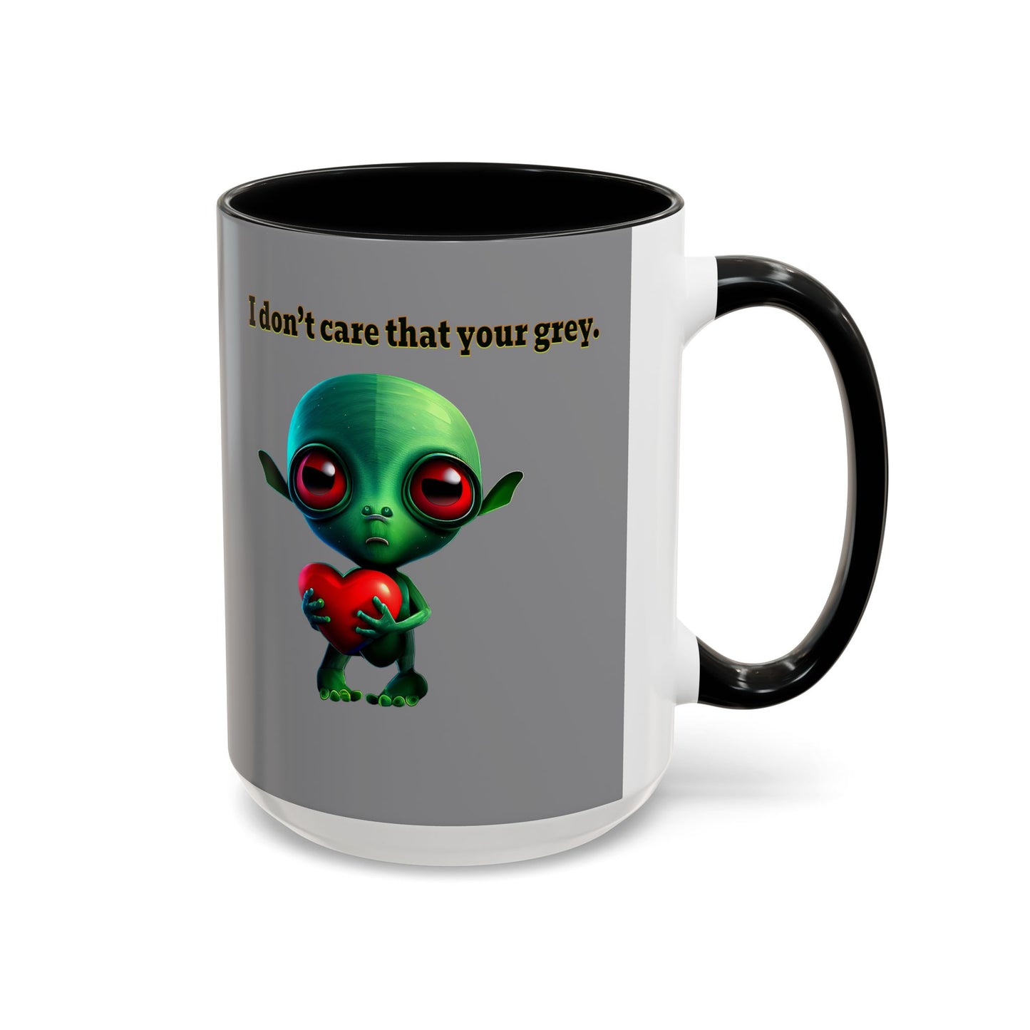 I don't care that your grey - Accent Mug (grey)