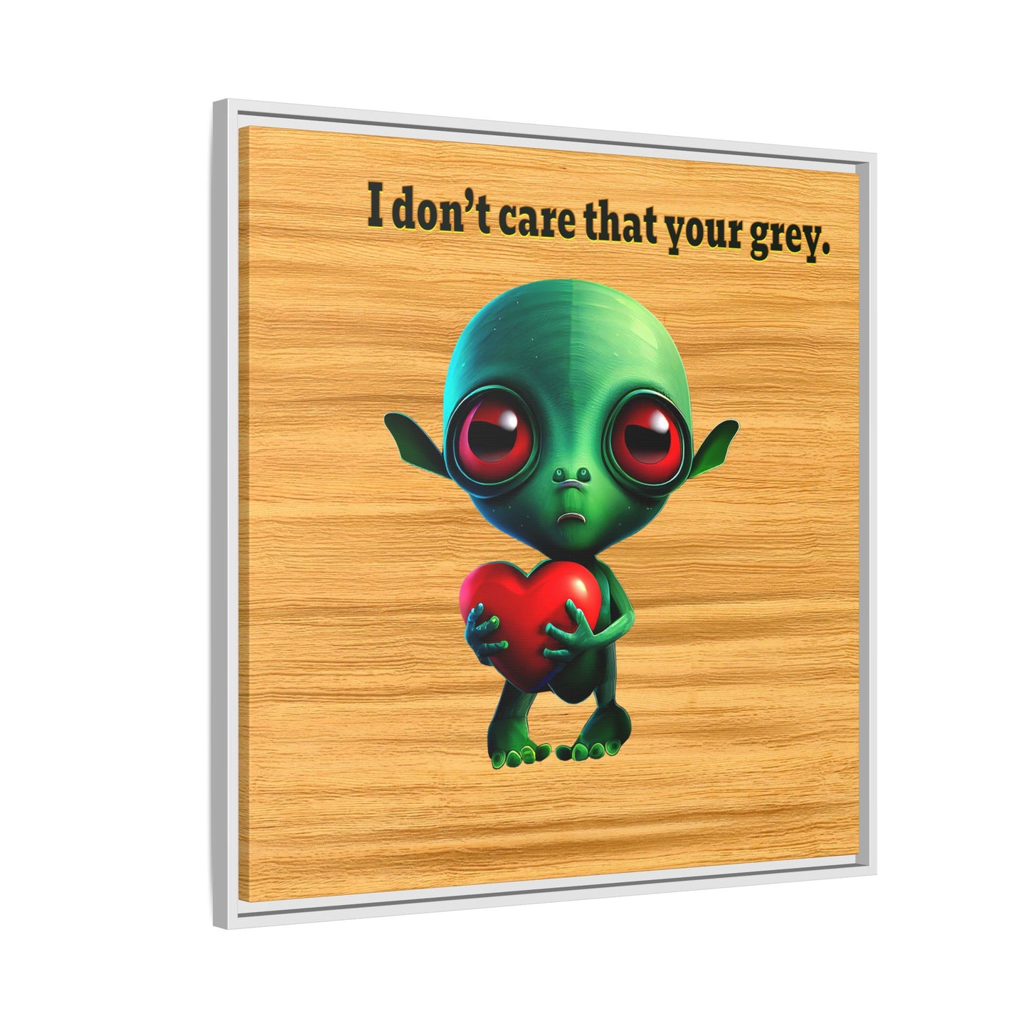 I don't care that your grey - framed canvas art (butterscotch wood finish)