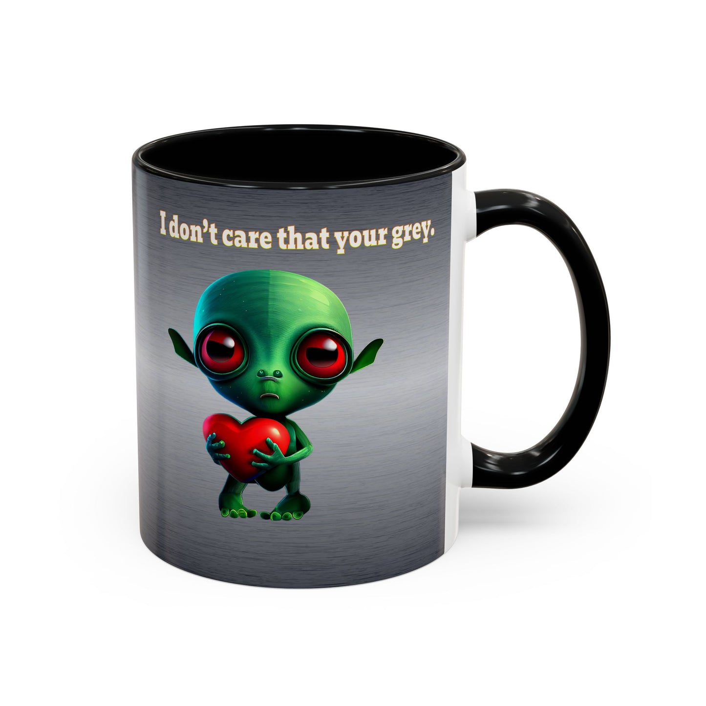 I don't care that your grey - Accent Mug (brushed nickel)
