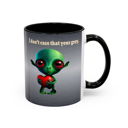 I don't care that your grey - Accent Mug (brushed nickel)
