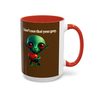 I don't care that your grey - Accent Mug (brown)