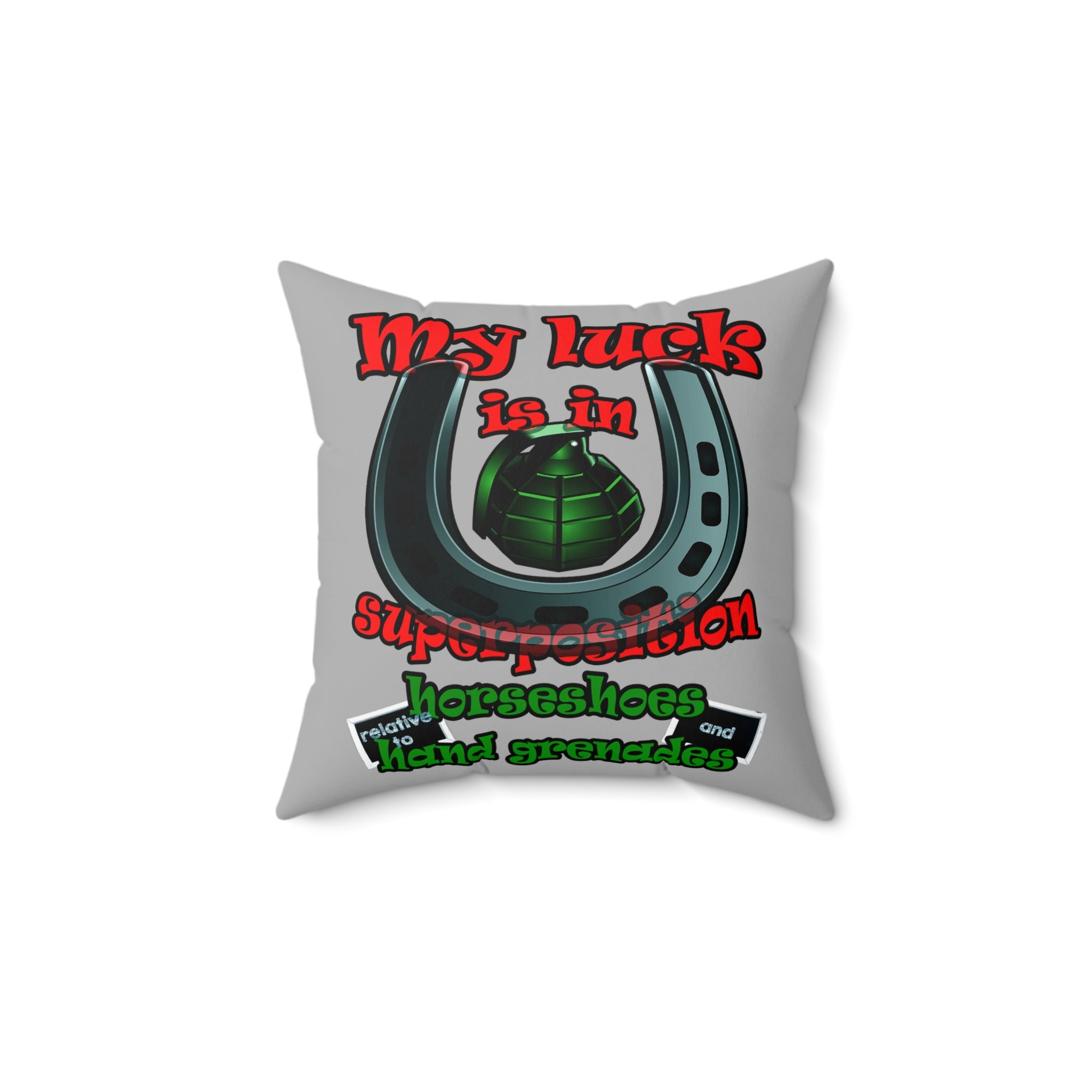 my luck - Spun Polyester Square Pillow - (light grey)