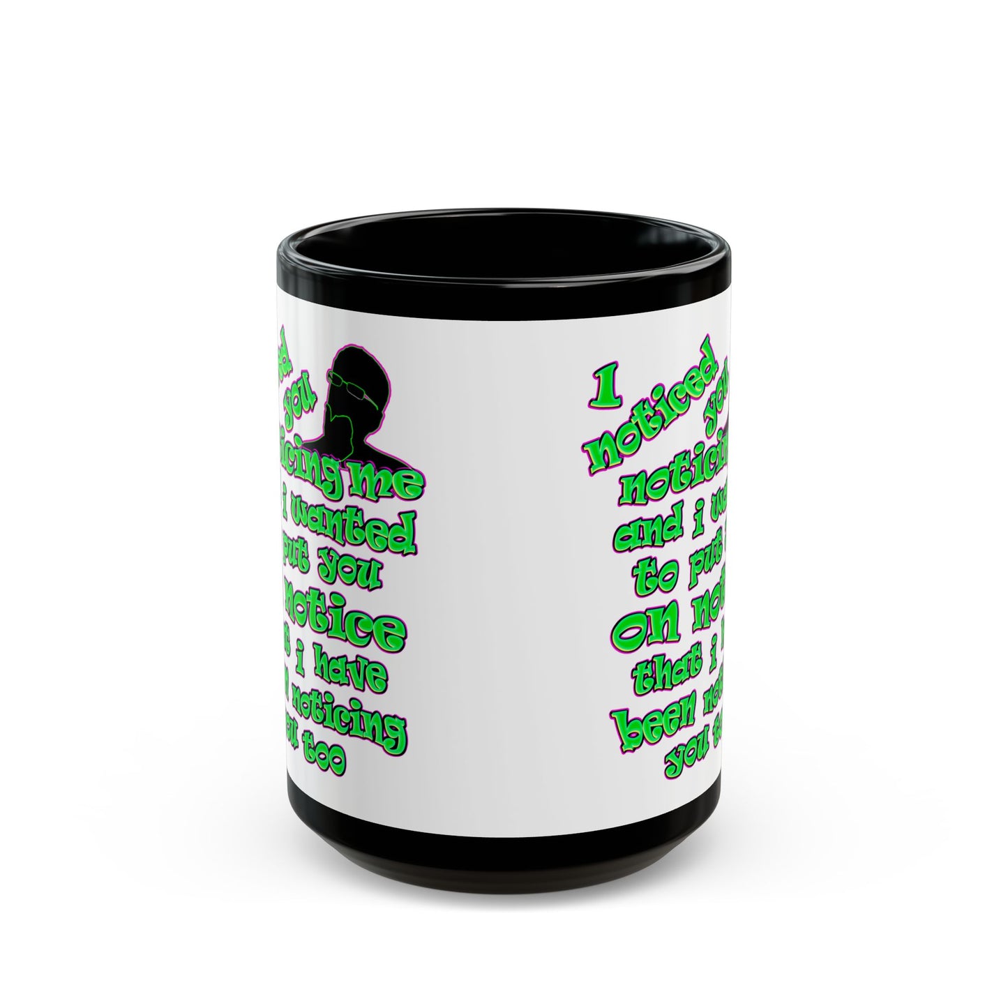 noticed you noticing - Black Mug (white)