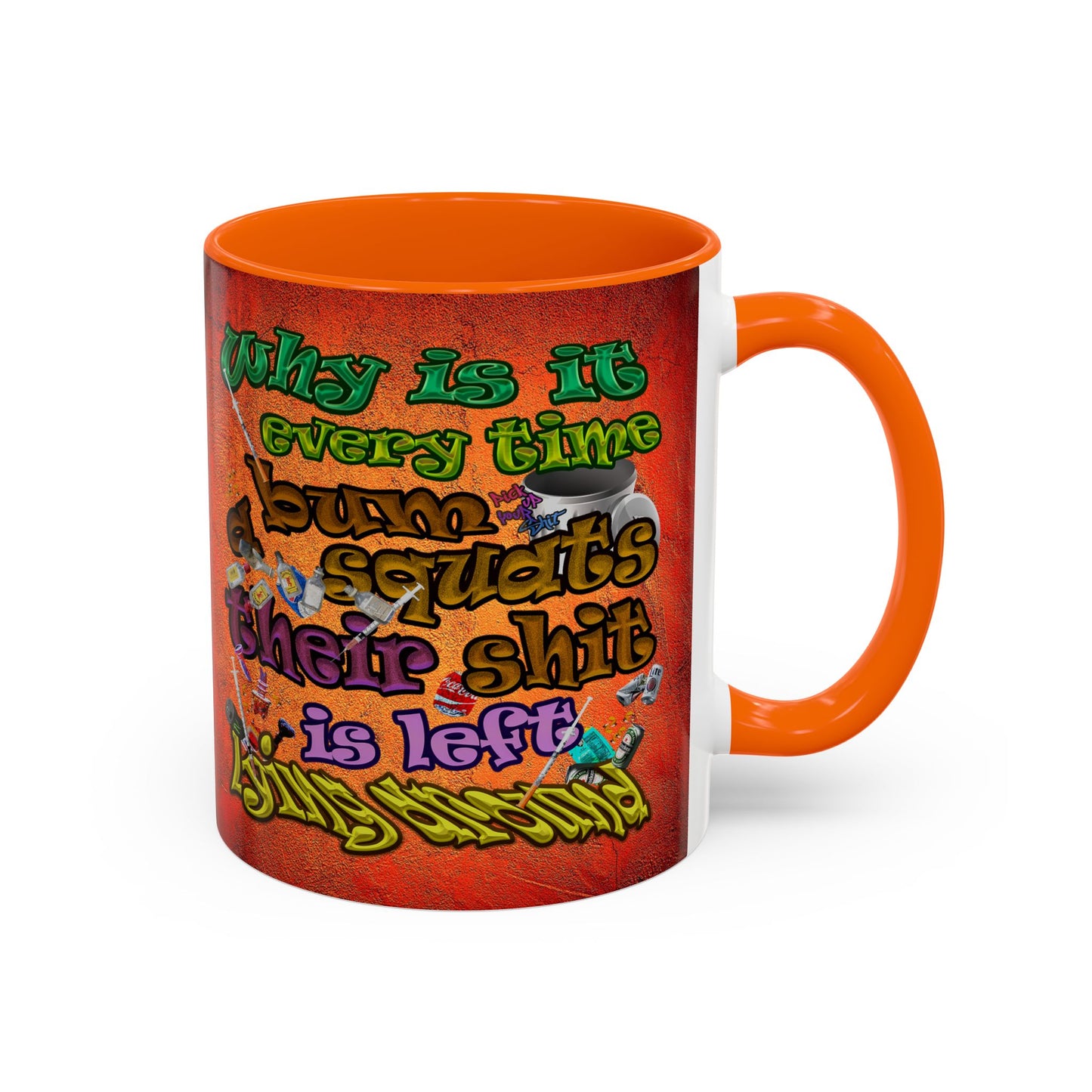 the bum's shit - Accent Mug (burnt orange)