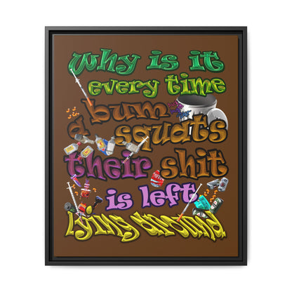 the bum's shit - framed canvas art (brown)