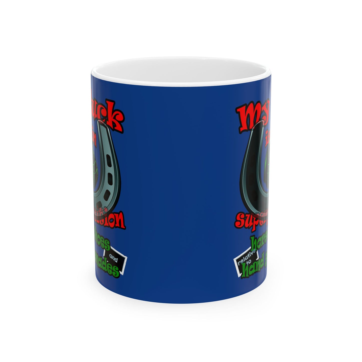 my luck - White Mug (dark blue)