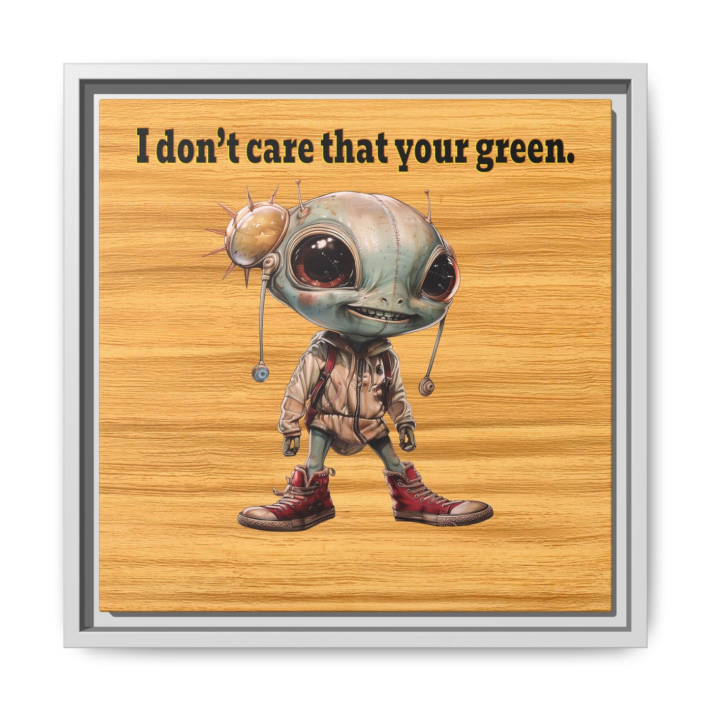 I don't care that your green - framed canvas art (butterscotch wood finish)