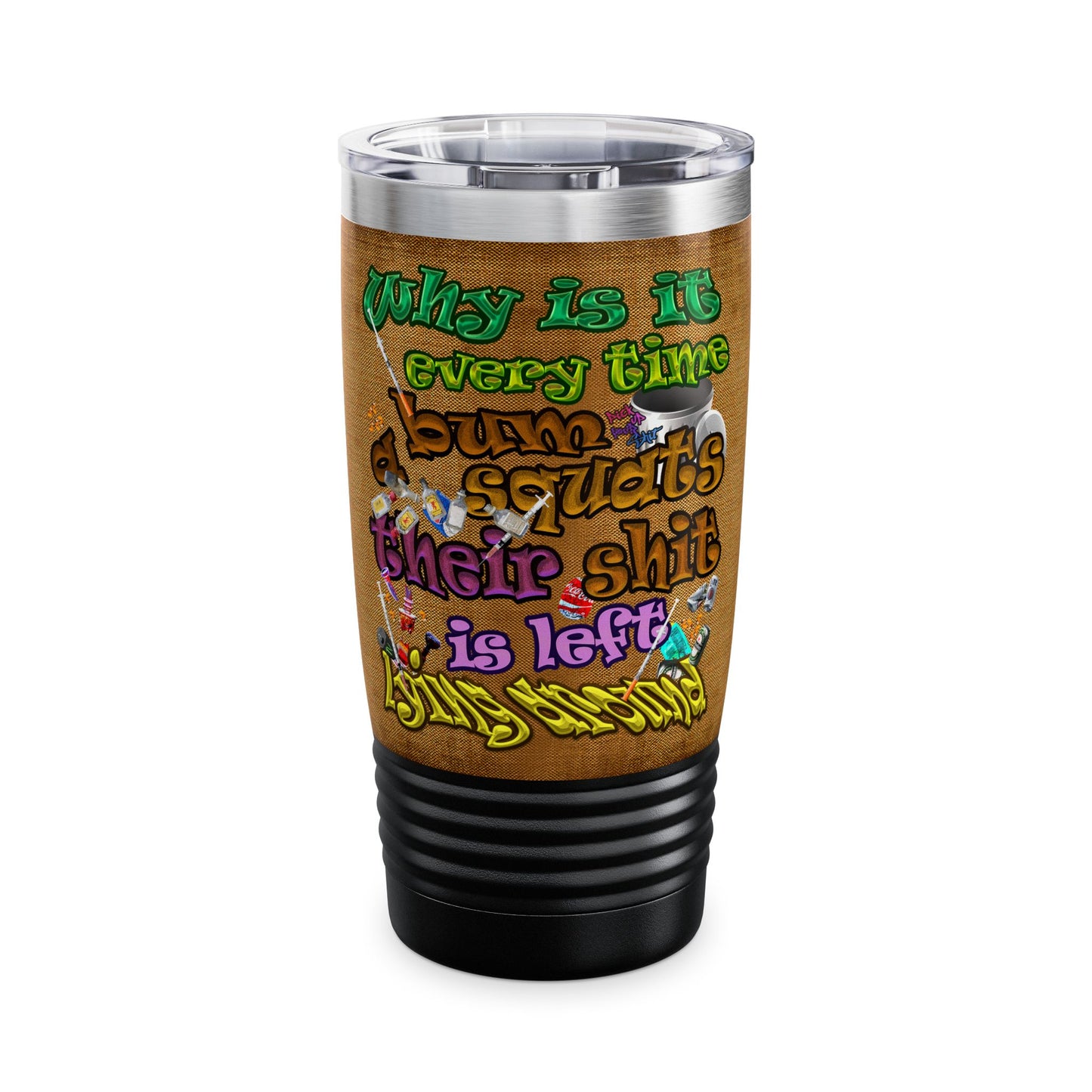 the bum's shit - Ringneck Tumbler, 20oz (brown papyrus)