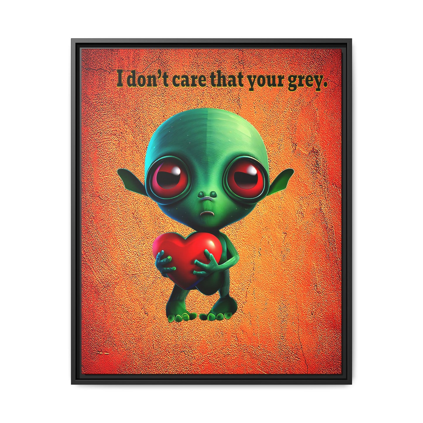 I don't care that your grey - framed canvas art (burnt orange)