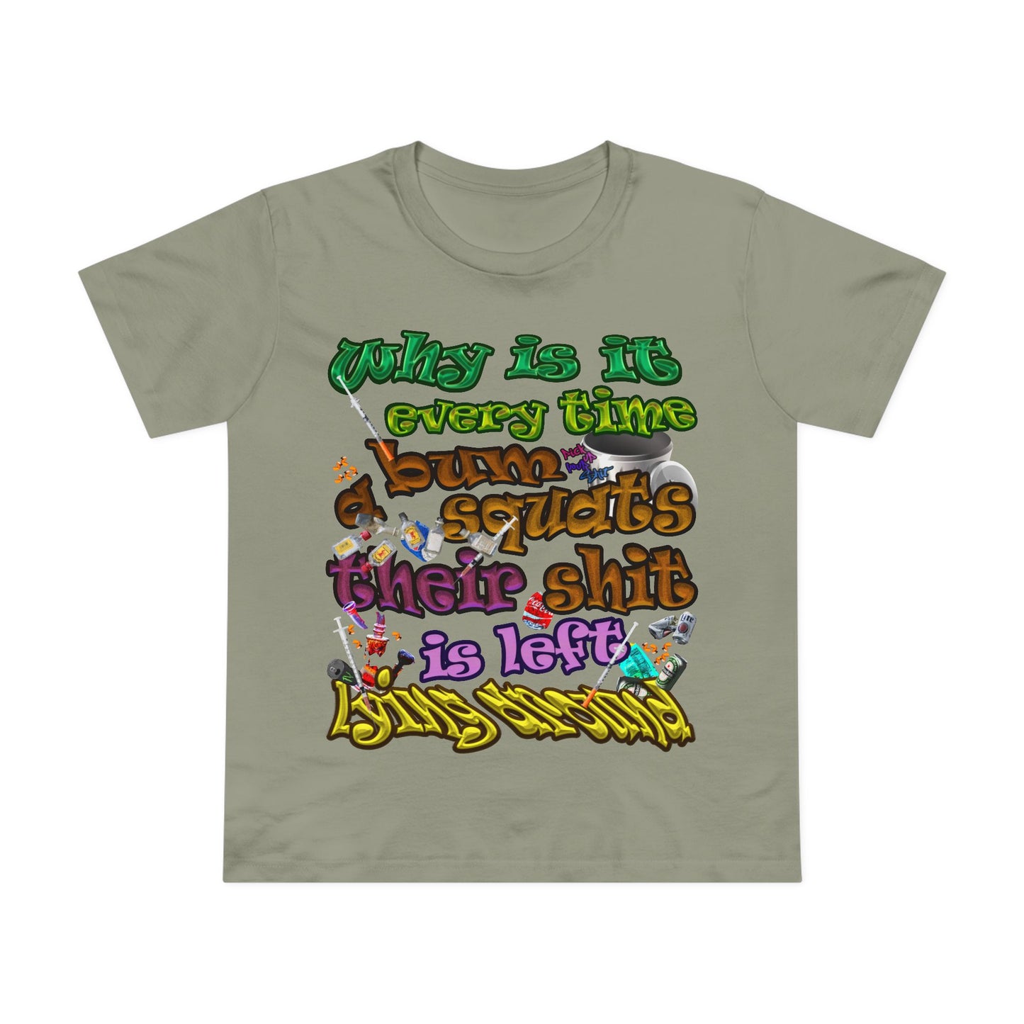 the bum's shit - Women’s Maple Tee