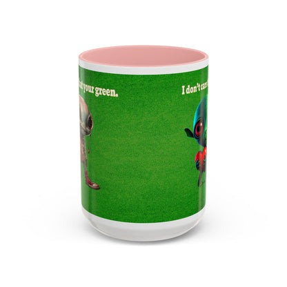 I don't care that your grey - Accent Mug (green turf)