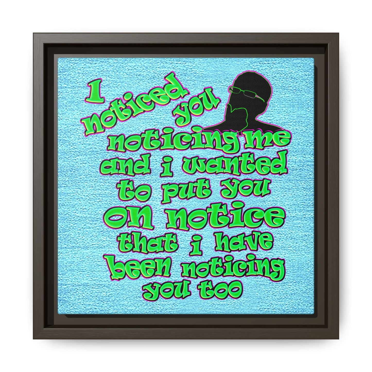 noticed you noticing - framed canvas art (faded blue)