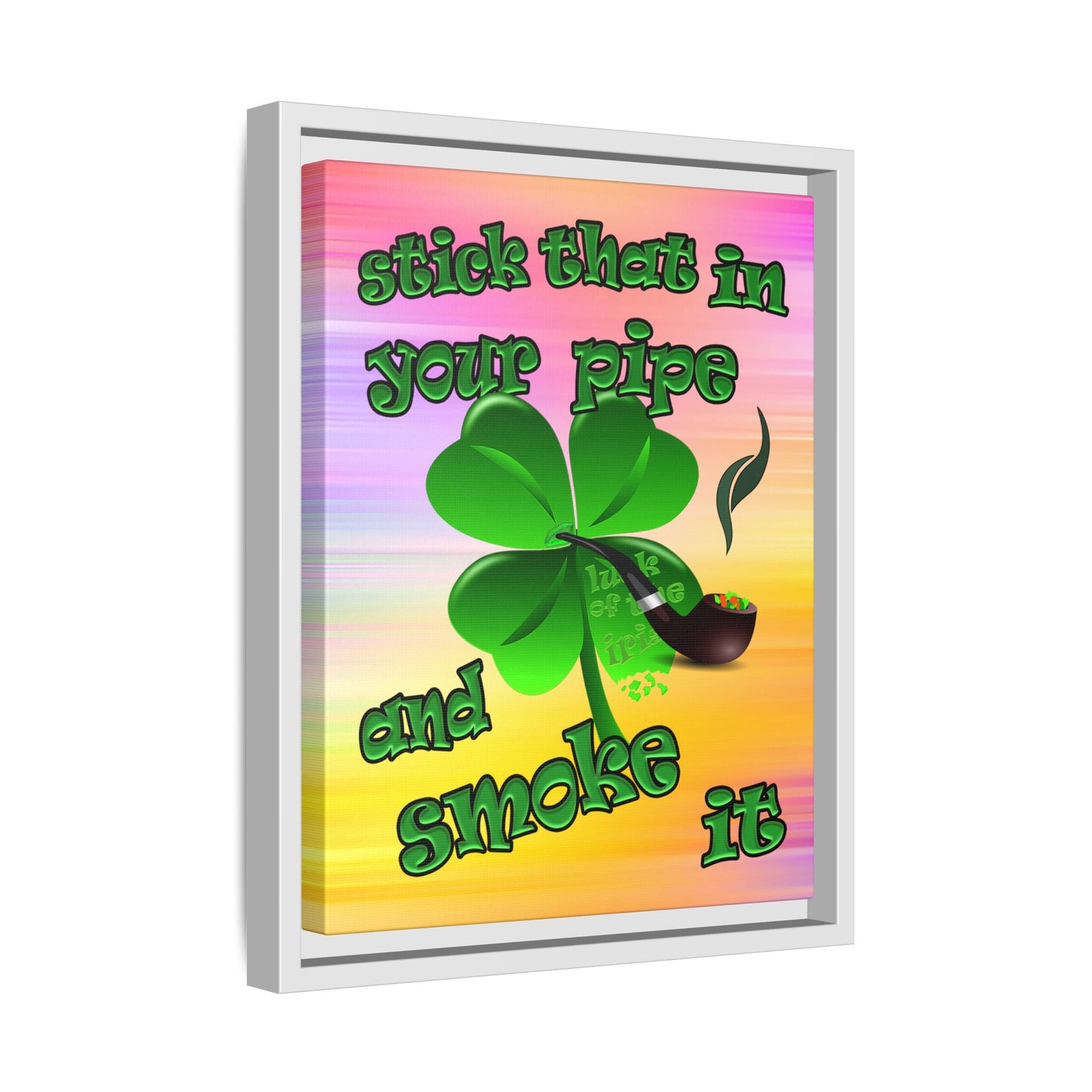 stick that in your pipe and smoke it - framed canvas art (color blur)
